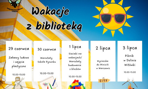 plakat informujący o wakacjach z biblioteką